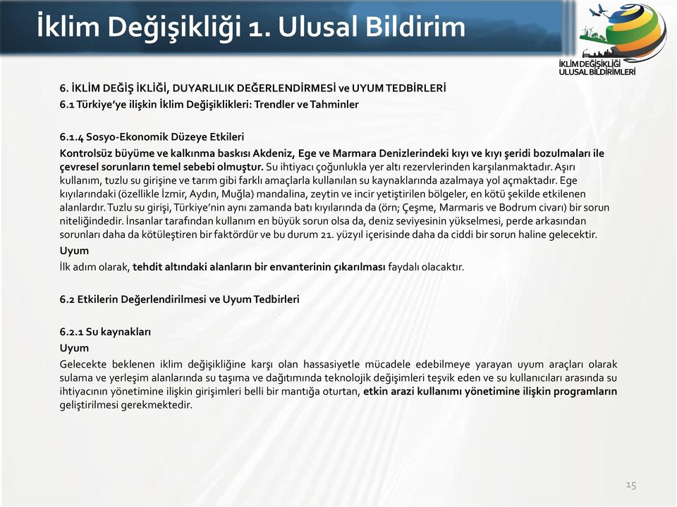 Türkiye ye ilişkin İklim Değişiklikleri: Trendler ve Tahminler 6.1.
