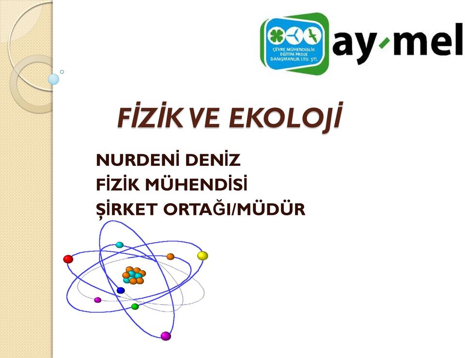 FİZİK MÜHENDİSİ