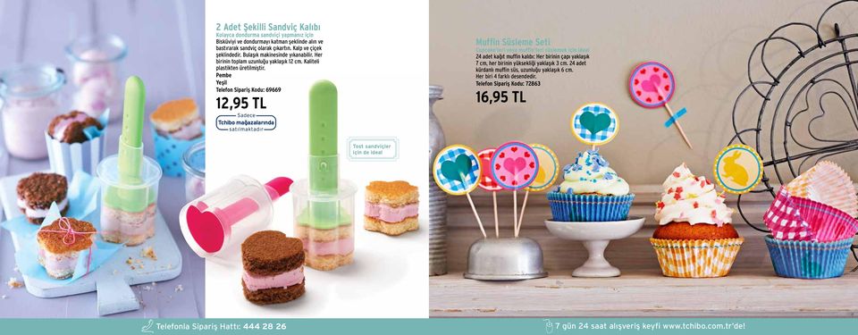 Pembe Yeşil Telefon Sipariş Kodu: 69669 12,95 TL Muffin Süsleme Seti Cupcake leri veya muffin leri süslemek için ideal 24 adet kağıt muffin kalıbı: Her birinin çapı yaklaşık 7 cm, her birinin