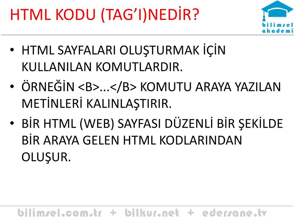 ÖRNEĞİN <B>.