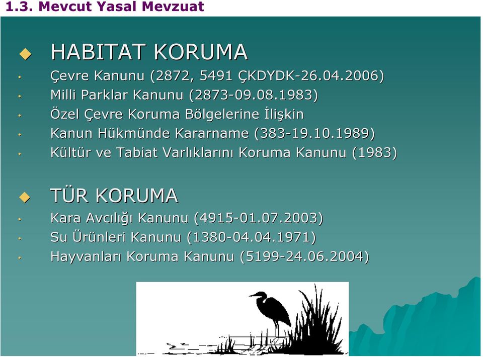 1983) Özel Çevre Koruma Bölgelerine B İlişkin Kanun HükmH kmünde Kararname (383-19.10.