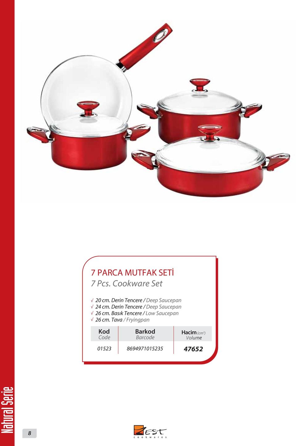 Derin Tencere / Deep Saucepan 2 cm.