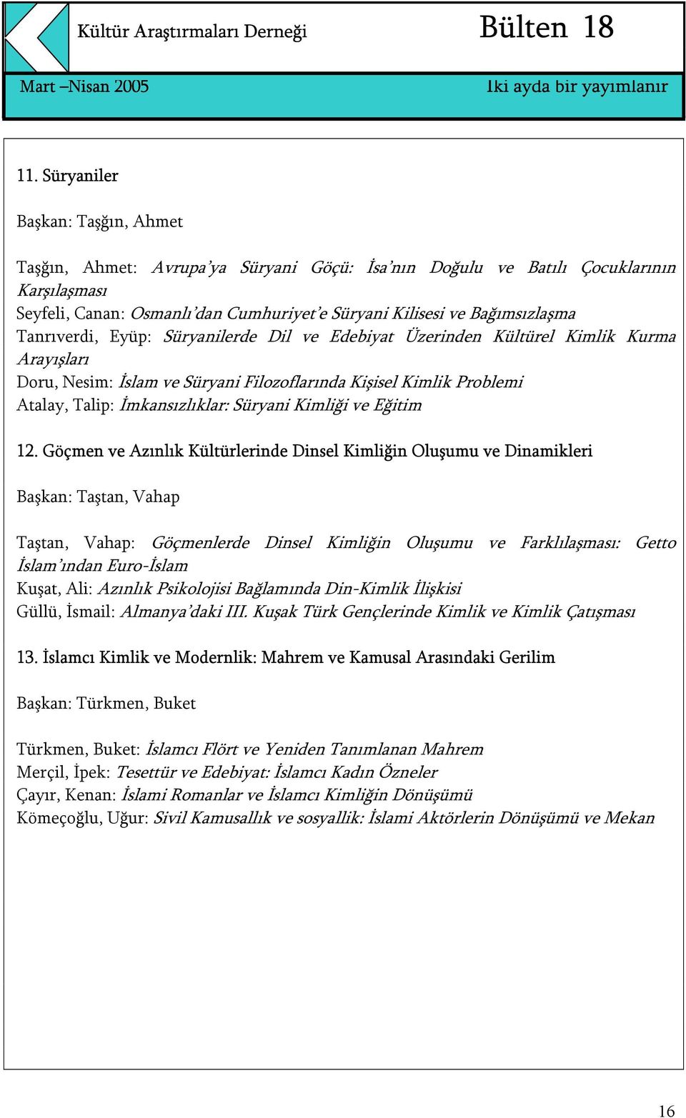 İmkansızlıklar: Süryani Kimliği ve Eğitim 12.