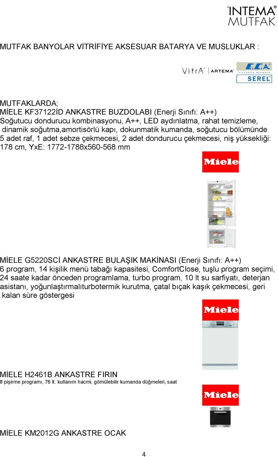 G5220SCİ ANKASTRE BULAŞIK MAKİNASI (Enerji Sınıfı: A++) 6 program, 14 kişilik menü tabağı kapasitesi, ComfortClose, tuşlu program seçimi, 24 saate kadar önceden programlama, turbo program, 10 lt su