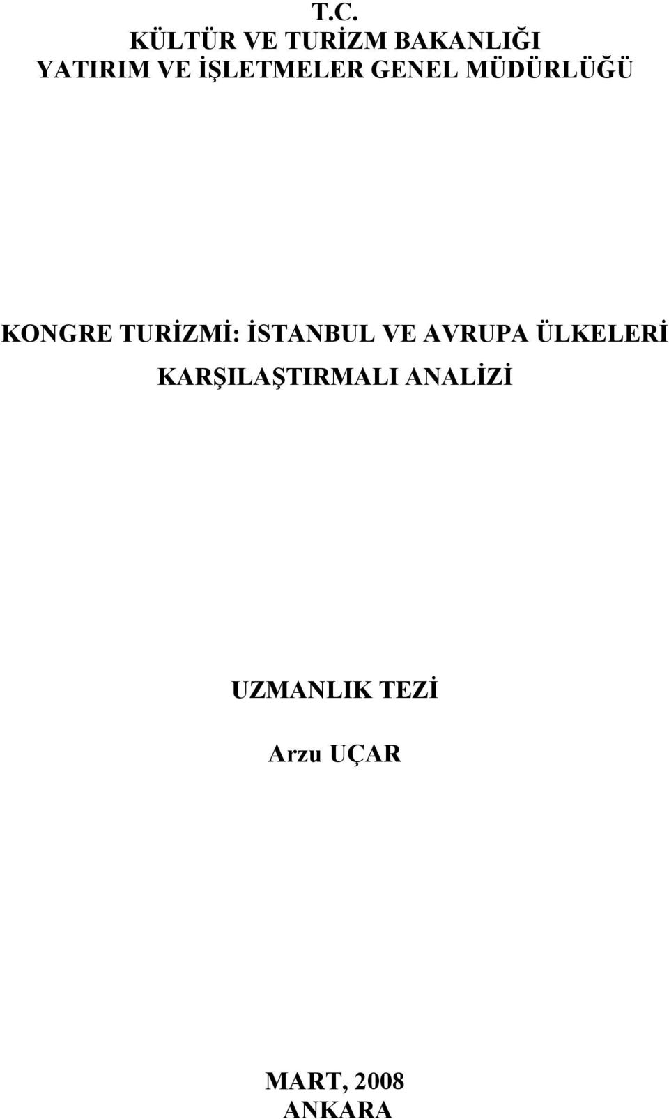 İSTANBUL VE AVRUPA ÜLKELERİ KARŞILAŞTIRMALI