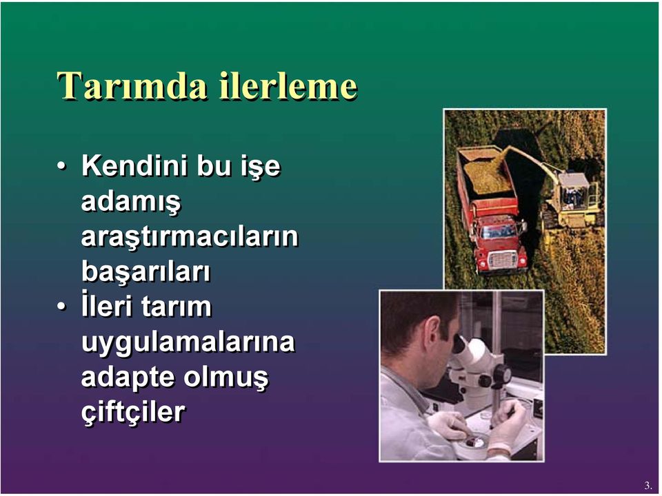 başarıları İleri tarım