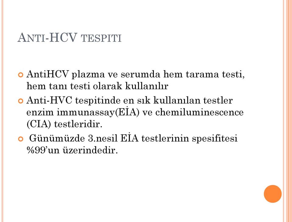 testler enzim immunassay(eġa) ve chemiluminescence (CIA)