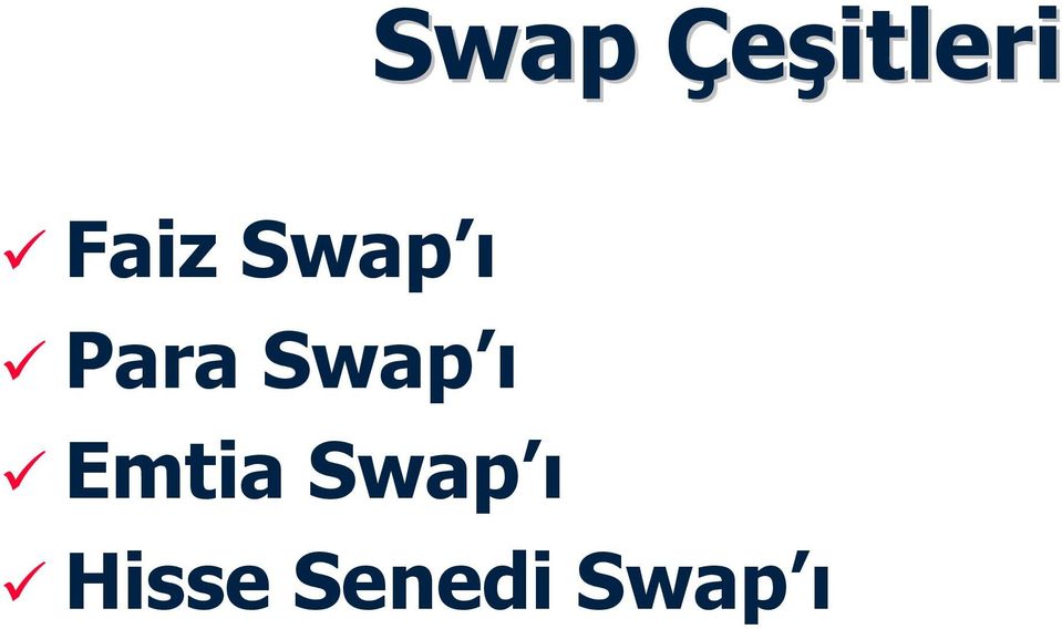 Swap ı Emtia Swap