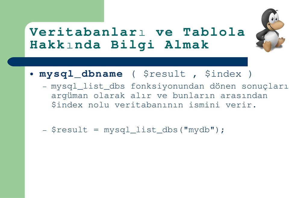 sonuçlar ı argüman olarak alır ve bunların arasından $index