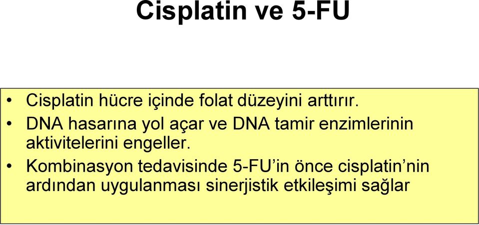 DNA hasarına yol açar ve DNA tamir enzimlerinin