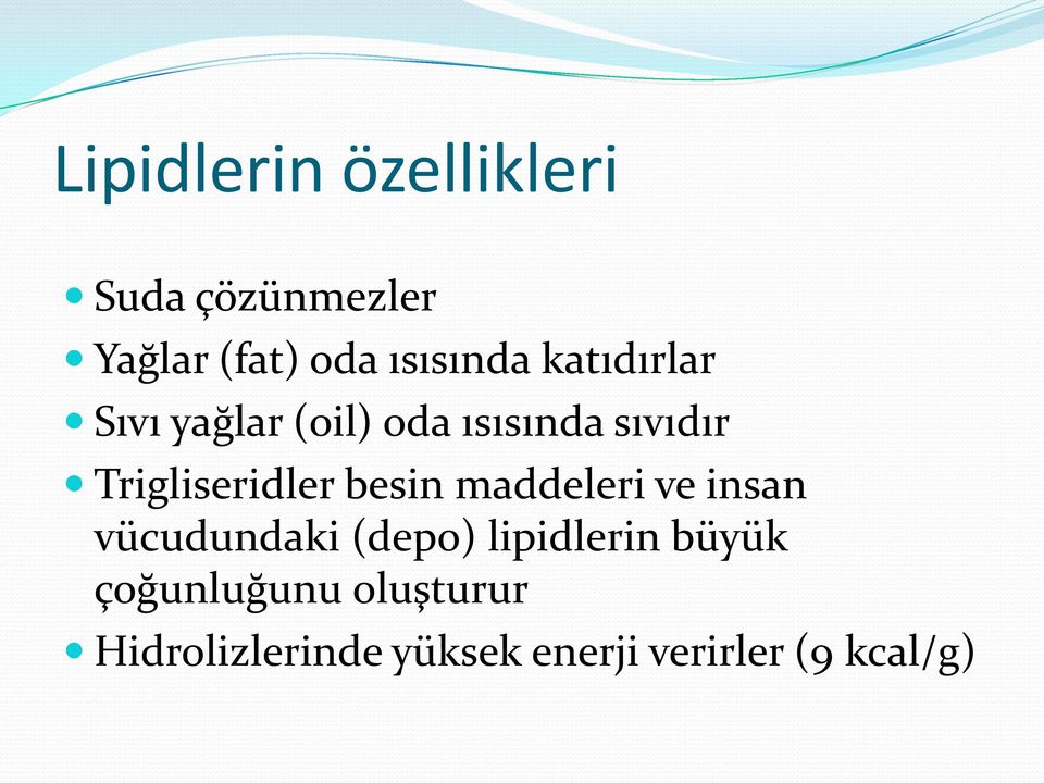 besin maddeleri ve insan vücudundaki (depo) lipidlerin büyük