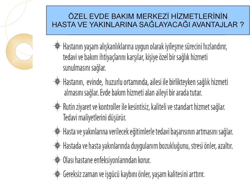 HİZMETLERİNİN HASTA