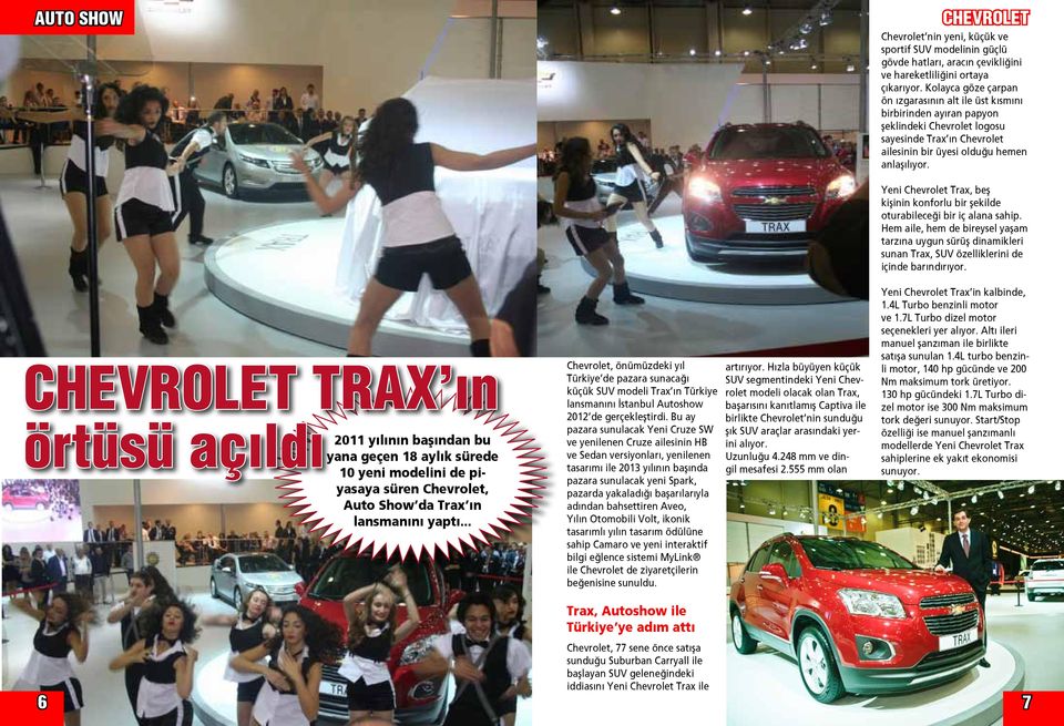 Yeni Chevrolet Trax, beş kişinin konforlu bir şekilde oturabileceği bir iç alana sahip.