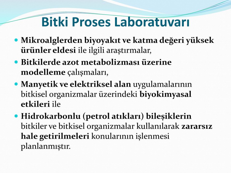 uygulamalarının bitkisel organizmalar üzerindeki biyokimyasal etkileri ile Hidrokarbonlu (petrol atıkları)