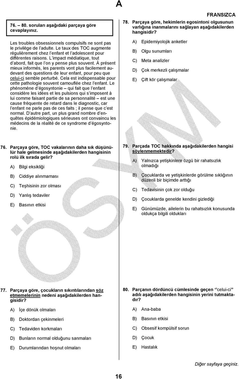 À présent mieux informés, les parents vont plus facilement audevant des questions de leur enfant, pour peu que celui-ci semble perturbé.