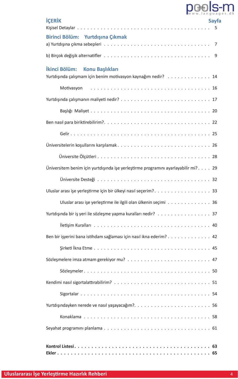 ........................... 17 Başlığı Maliyet.................................... 20 Ben nasıl para biriktirebilirim?............................... 22 Gelir.