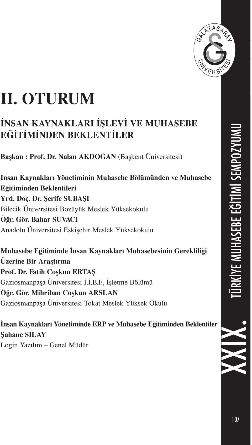 Şerife SUBAŞI Bilecik Üniversitesi Bozüyük Meslek Yüksekokulu Öğr. Gör.