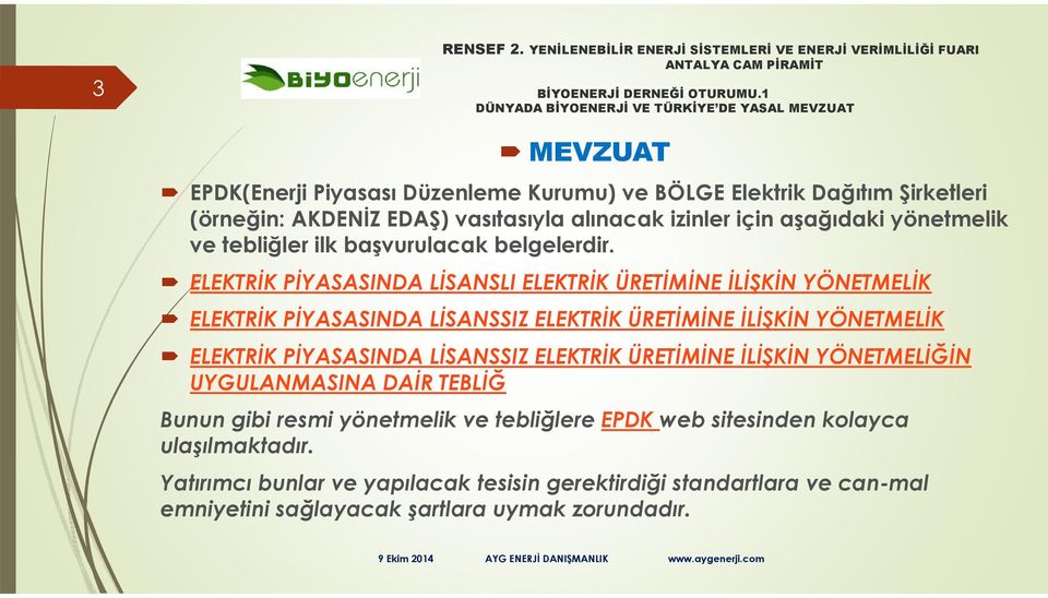 ELEKTRİK PİYASASINDA LİSANSLI ELEKTRİK ÜRETİMİNE İLİŞKİN YÖNETMELİK ELEKTRİK PİYASASINDA LİSANSSIZ ELEKTRİK ÜRETİMİNE İLİŞKİN YÖNETMELİK ELEKTRİK PİYASASINDA