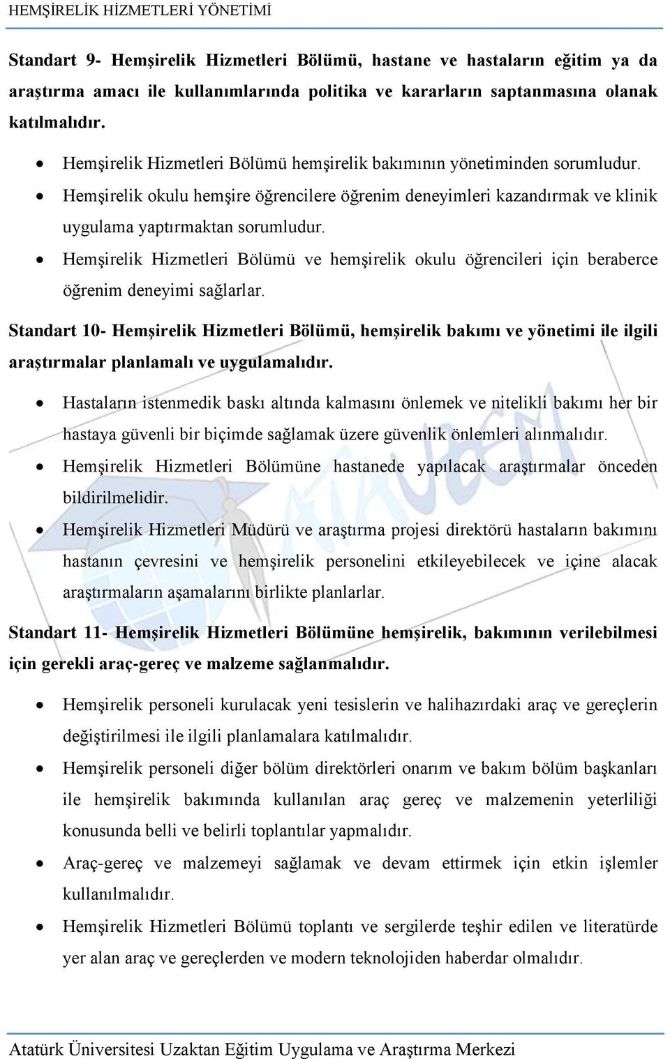 Hemşirelik Hizmetleri Bölümü ve hemşirelik okulu öğrencileri için beraberce öğrenim deneyimi sağlarlar.