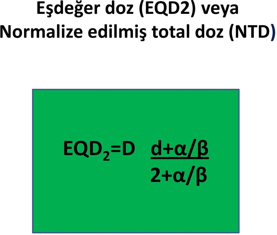 edilmiş total doz