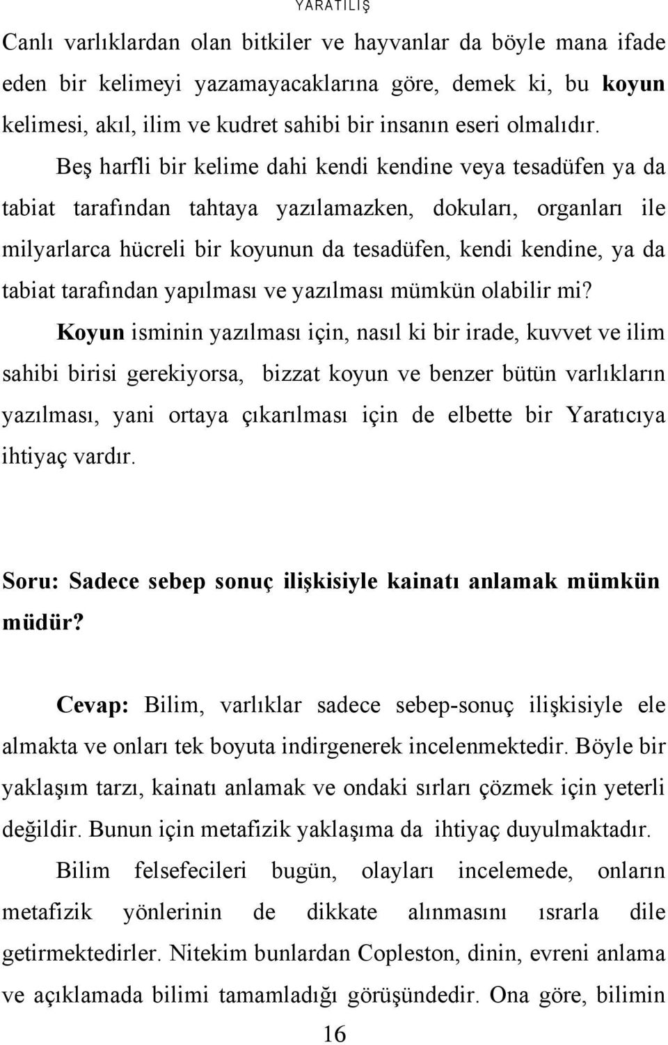 tarafından yapılması ve yazılması mümkün olabilir mi?