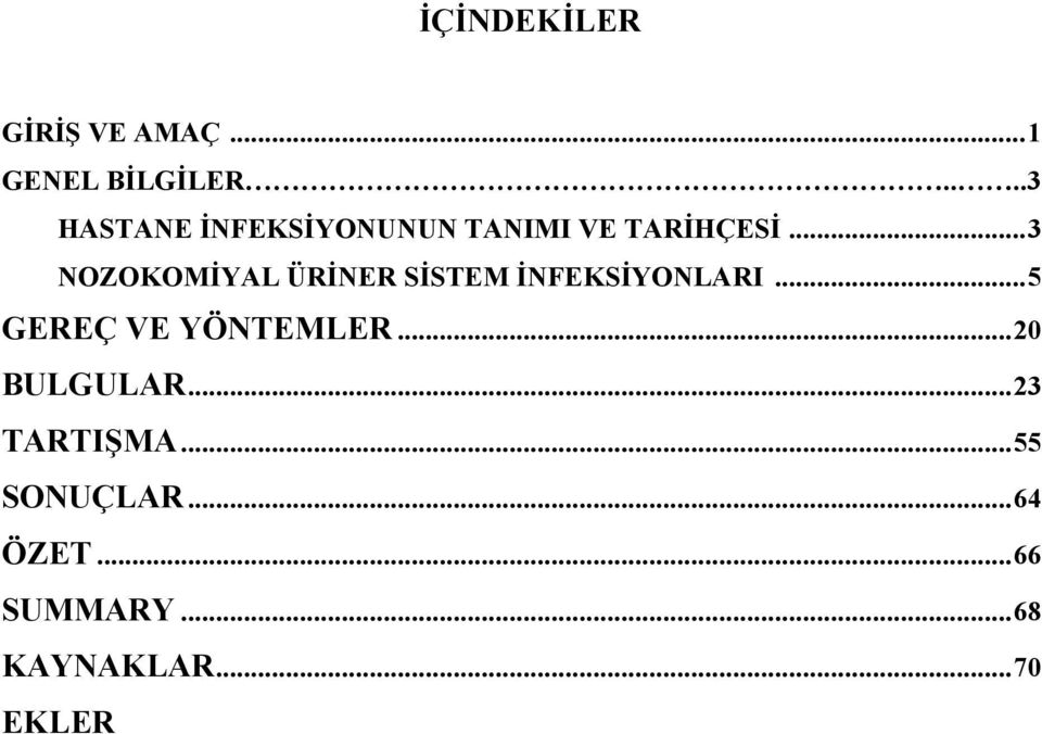 ..3 NOZOKOMİYAL ÜRİNER SİSTEM İNFEKSİYONLARI.