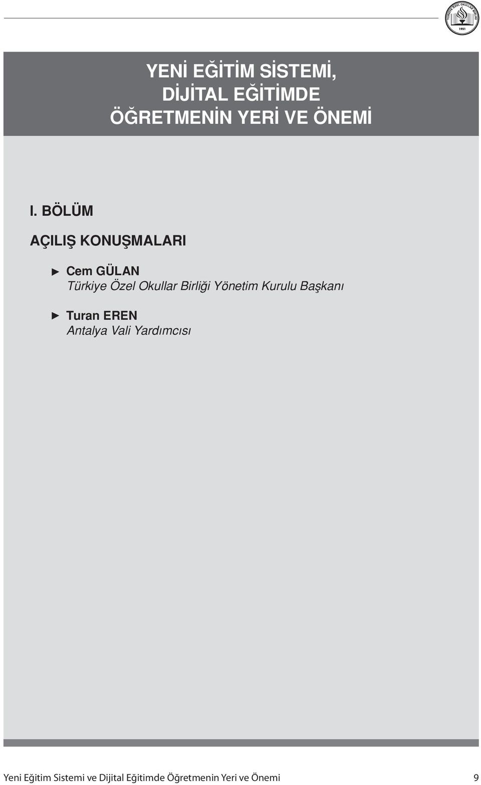 Birliği Yönetim Kurulu Başkanı Turan EREN Antalya Vali