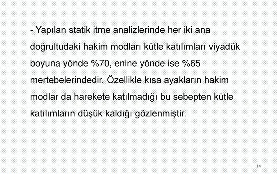 %65 mertebelerindedir.