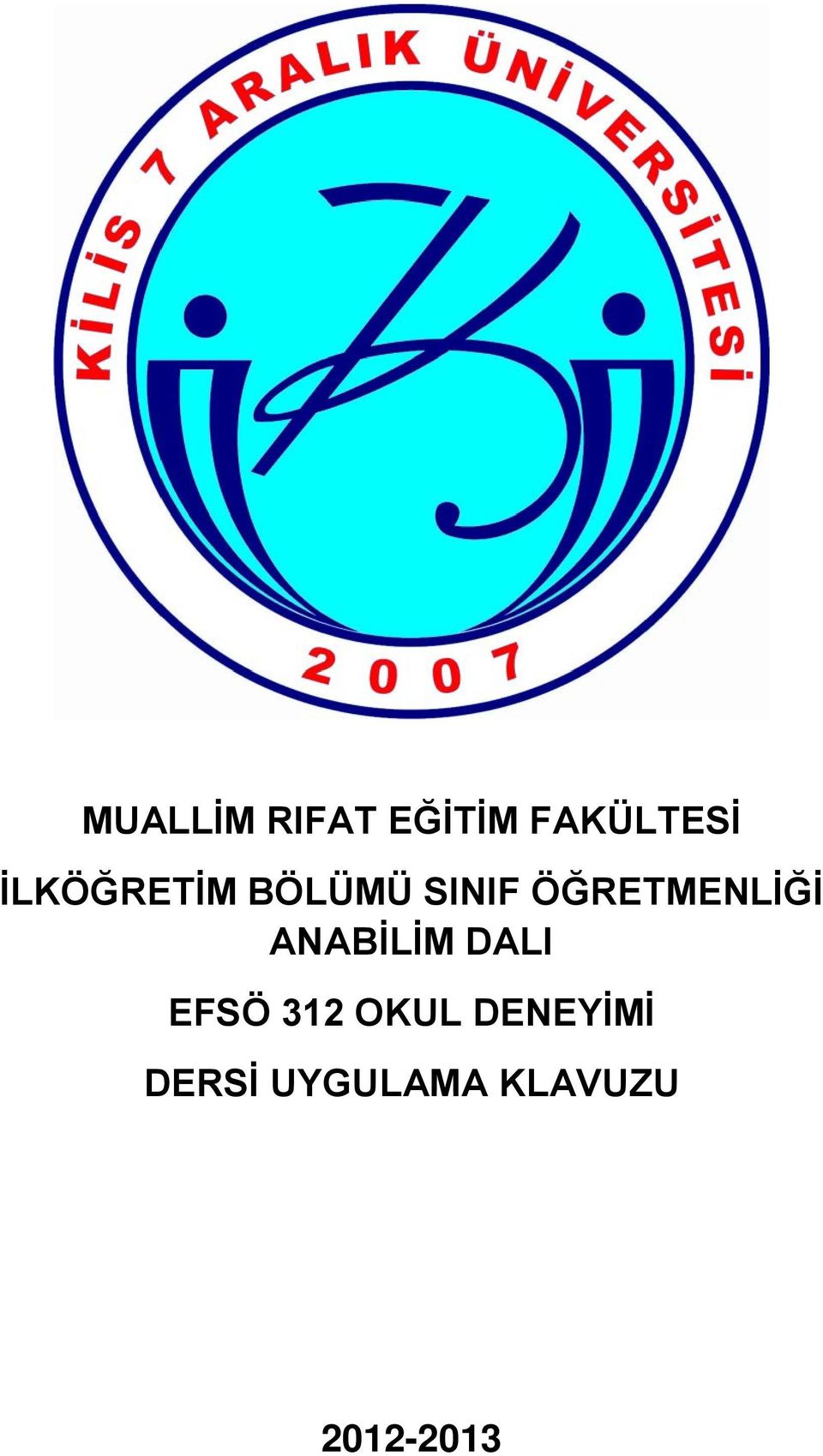 ÖĞRETMENLİĞİ ANABİLİM DALI EFSÖ