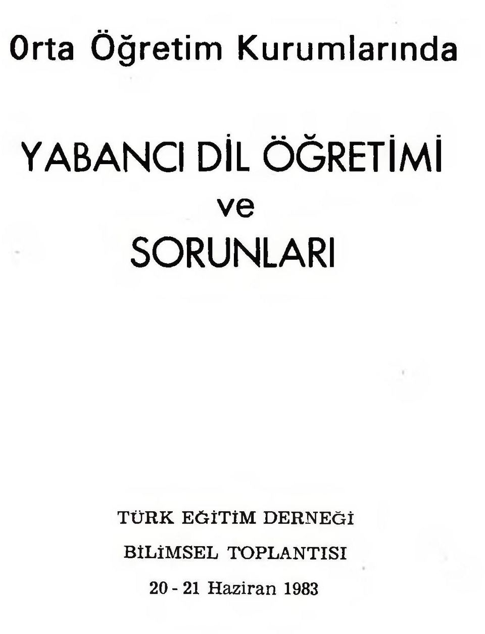 SORUNLARI TÜ R K EĞ İTİM