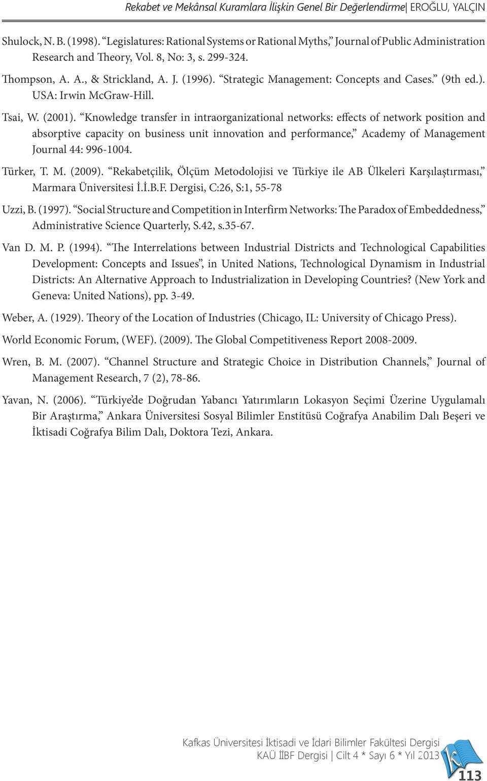 Strategic Management: Concepts and Cases. (9th ed.). USA: Irwin McGraw-Hill. Tsai, W. (2001).