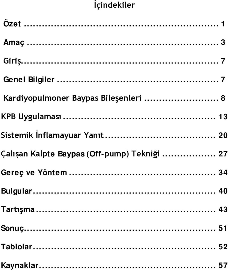 .. 13 Sistemik İnflamayuar Yanıt.