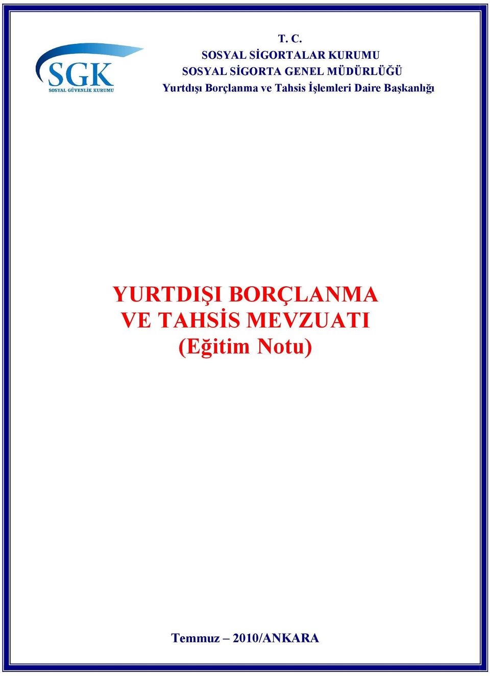 İşlemleri Daire Başkanlığı YURTDIŞI BORÇLANMA