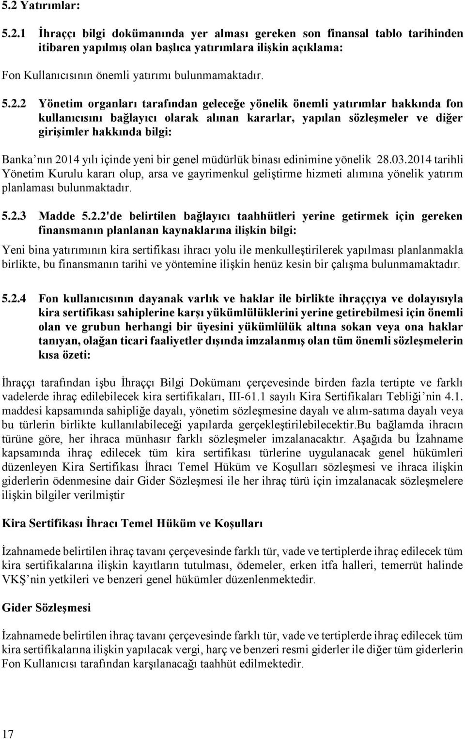 2014 yılı içinde yeni bir genel müdürlük binası edinimine yönelik 28.03.