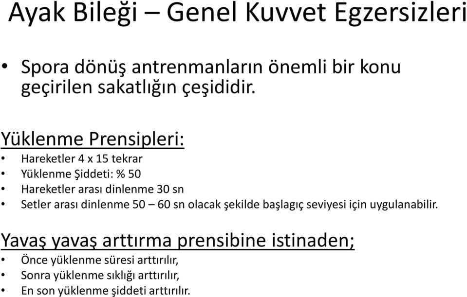 arası dinlenme 50 60 sn olacak şekilde başlagıç seviyesi için uygulanabilir.