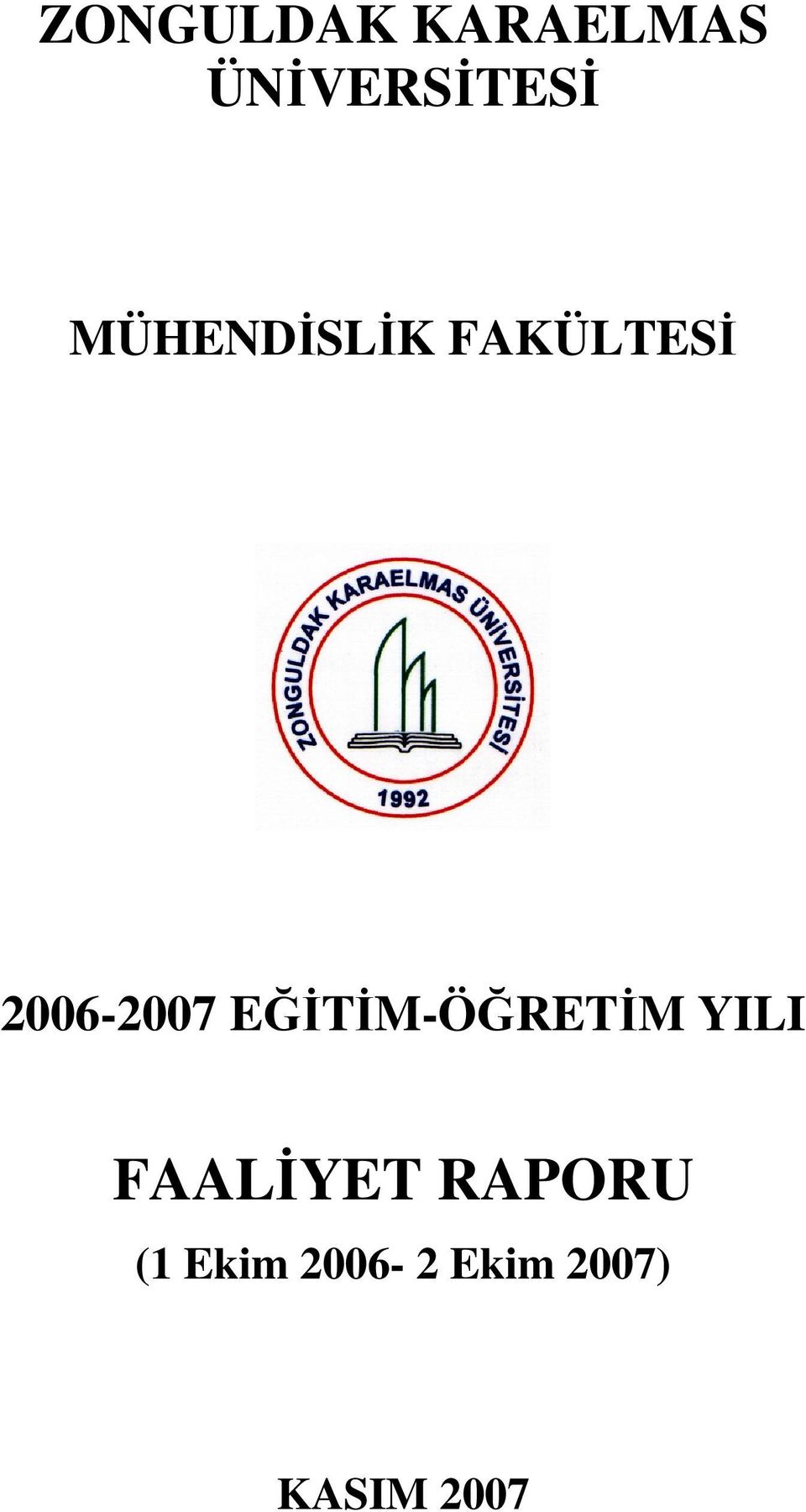 EĞİTİM-ÖĞRETİM YILI FAALİYET