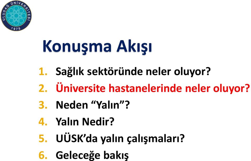 Üniversite hastanelerinde neler oluyor? 3.