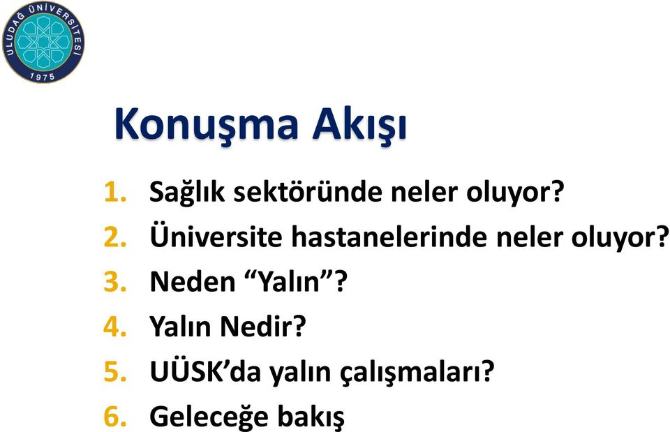 Üniversite hastanelerinde neler oluyor? 3.