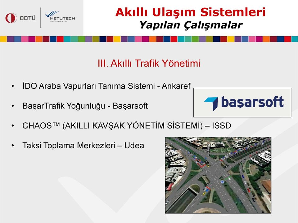 BaşarTrafik Yoğunluğu - Başarsoft CHAOS