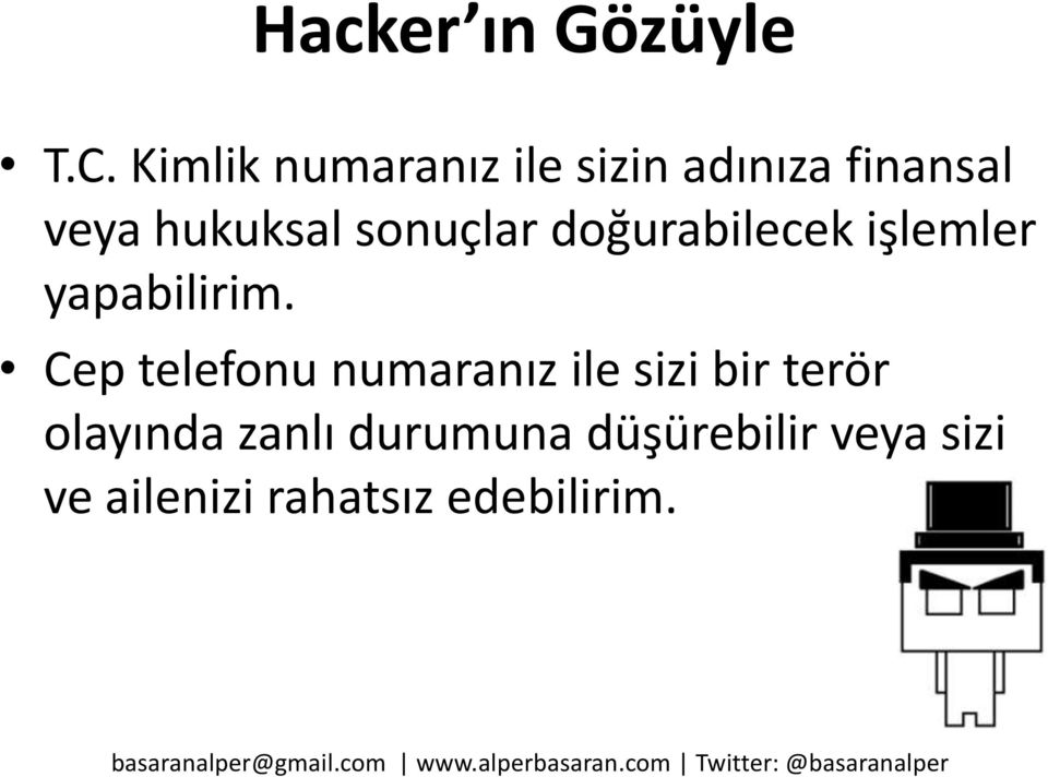 sonuçlar doğurabilecek işlemler yapabilirim.