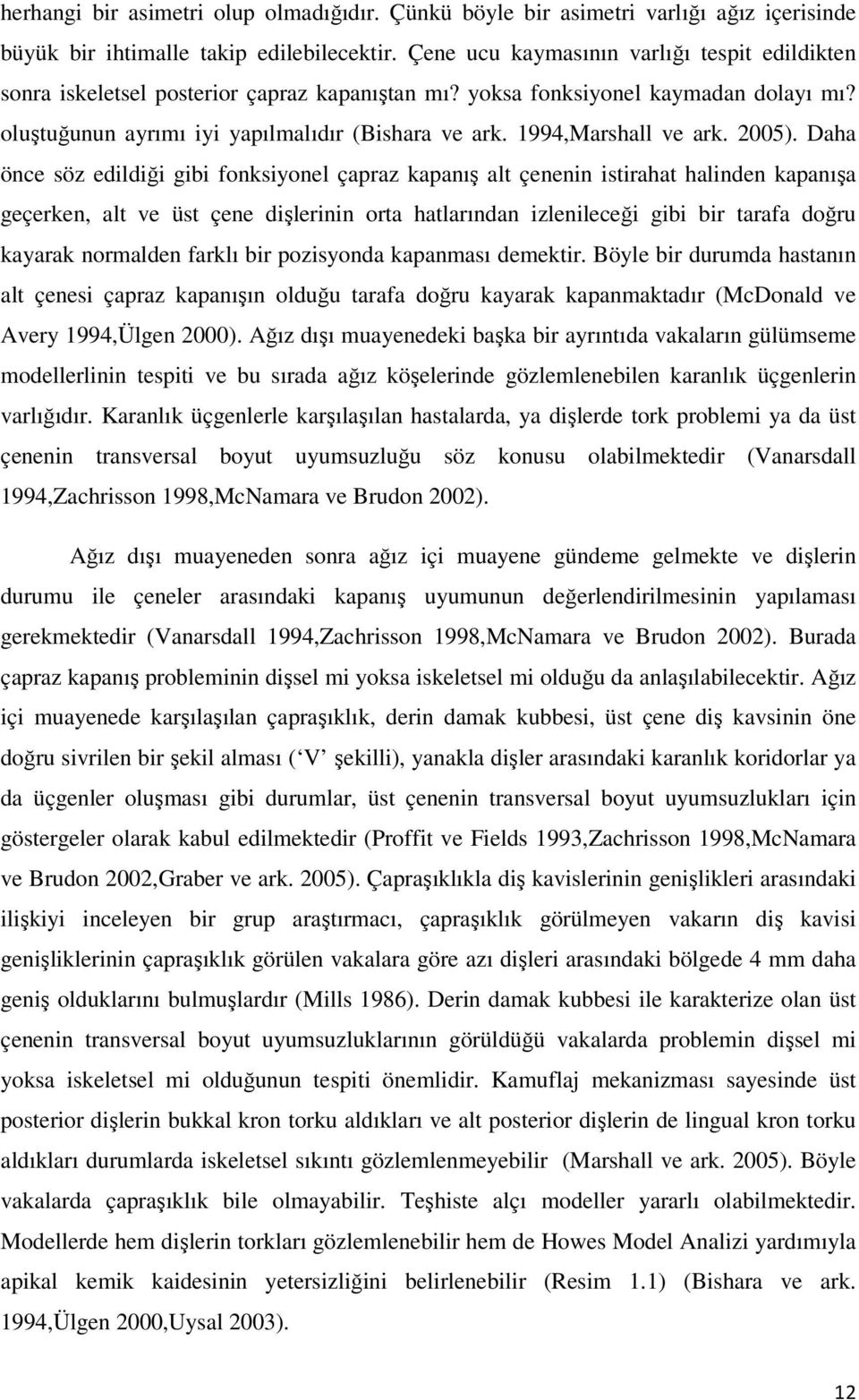 1994,Marshall ve ark. 2005).