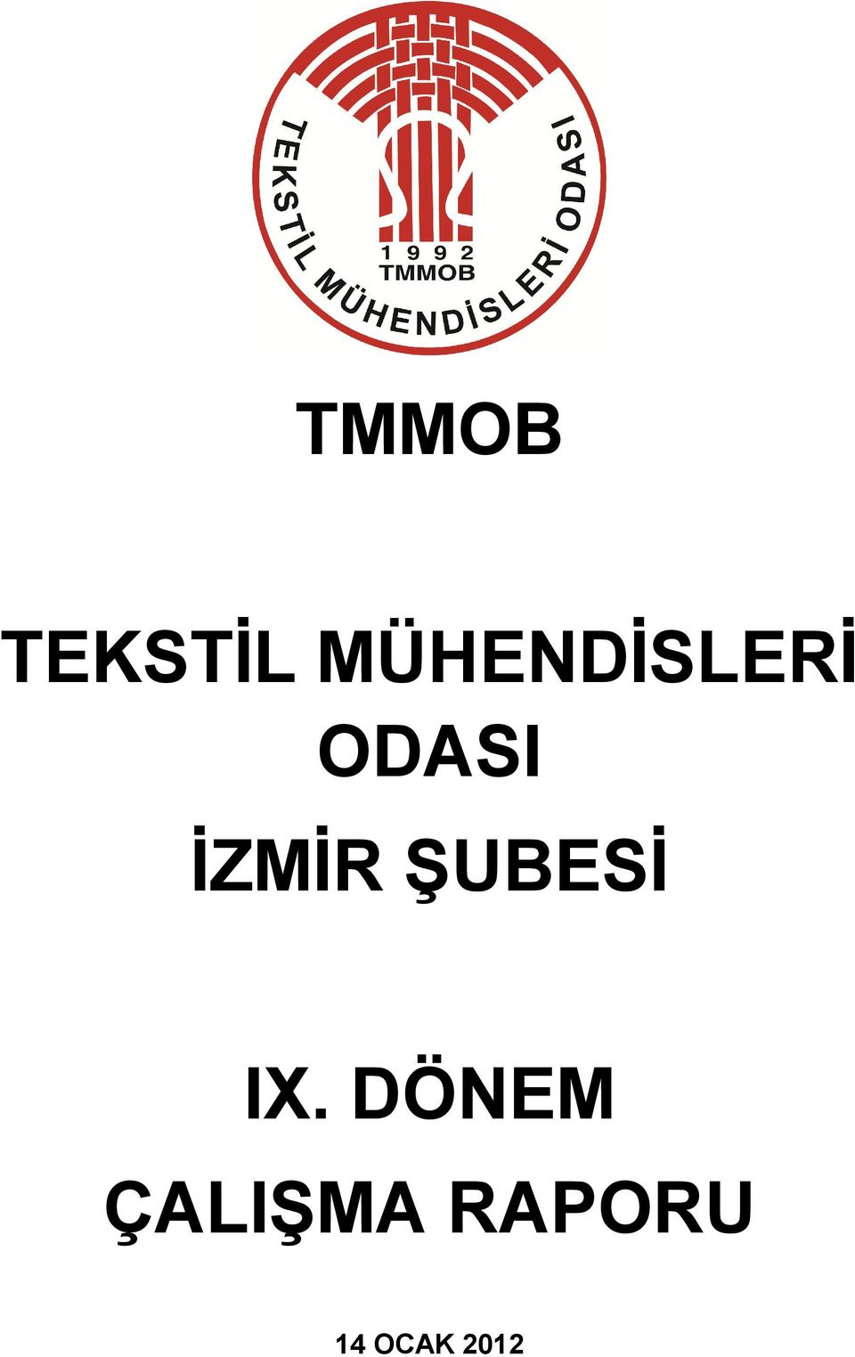 İZMİR ŞUBESİ IX.