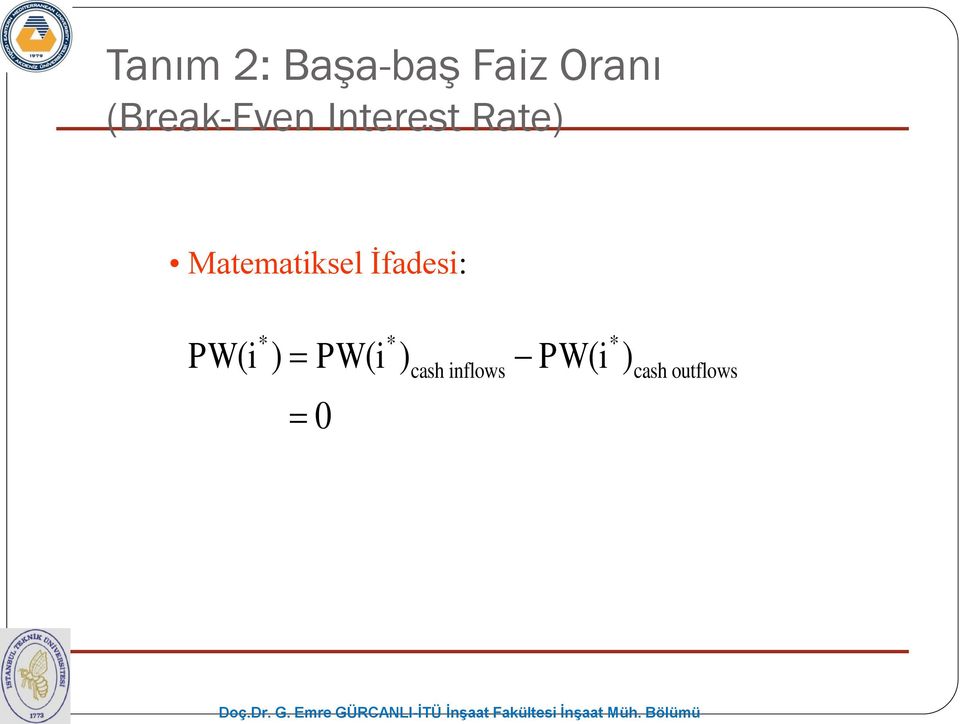 Matematiksel İfadesi: PW( i * )