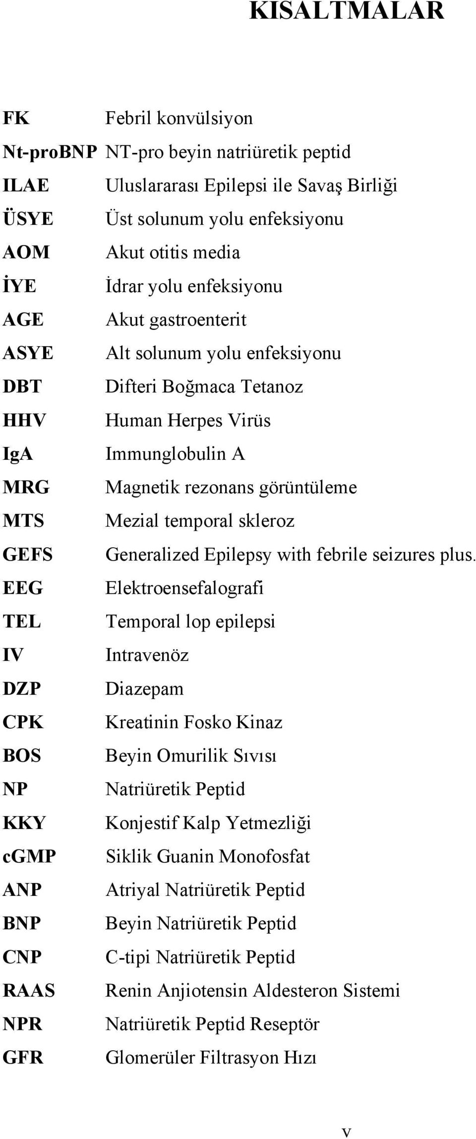 skleroz GEFS Generalized Epilepsy with febrile seizures plus.