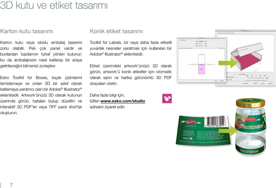 Esko Toolkit for Boxes, bıçak çizimlerini temizlemeye ve onları 3D bir şekil olarak katlamaya yardımcı olan bir Adobe Illustrator eklentisidir.