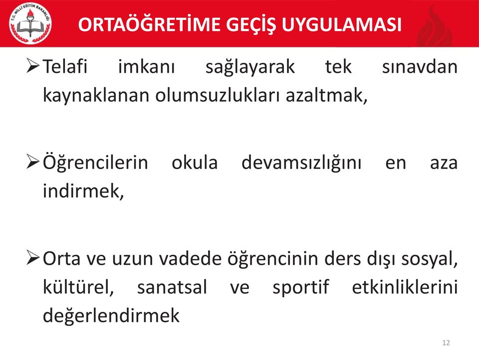 en aza indirmek, Orta ve uzun vadede öğrencinin ders dışı