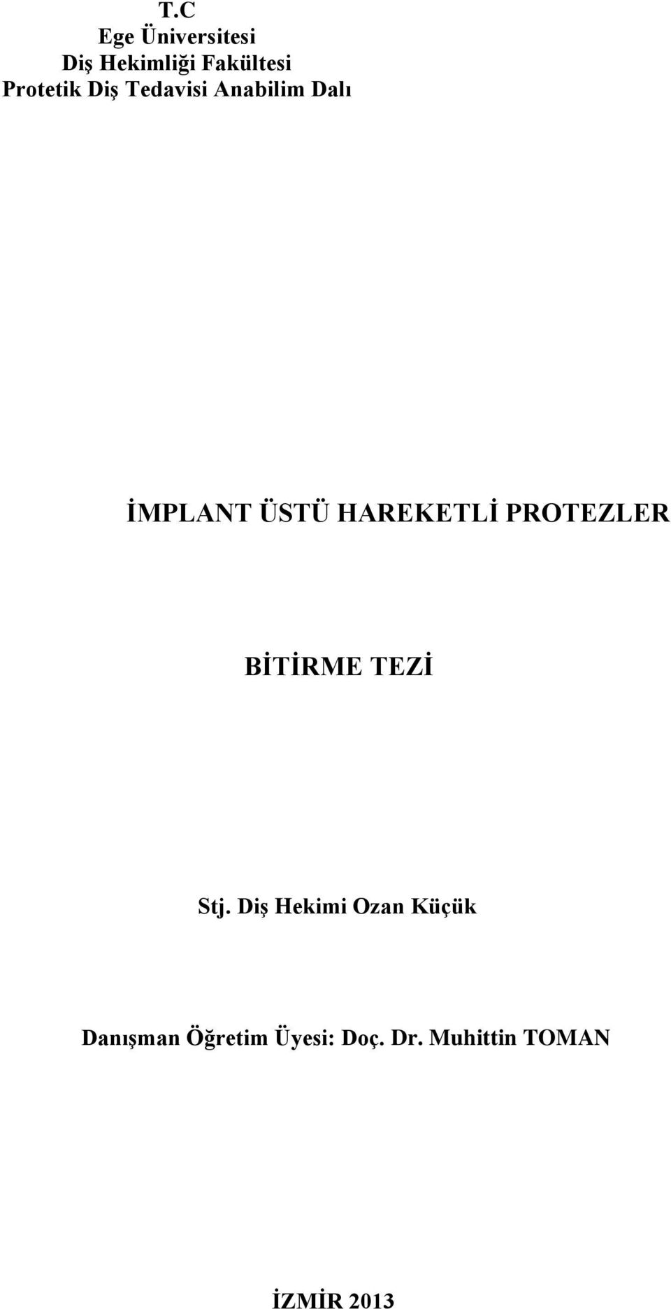 HAREKETLİ PROTEZLER BİTİRME TEZİ Stj.