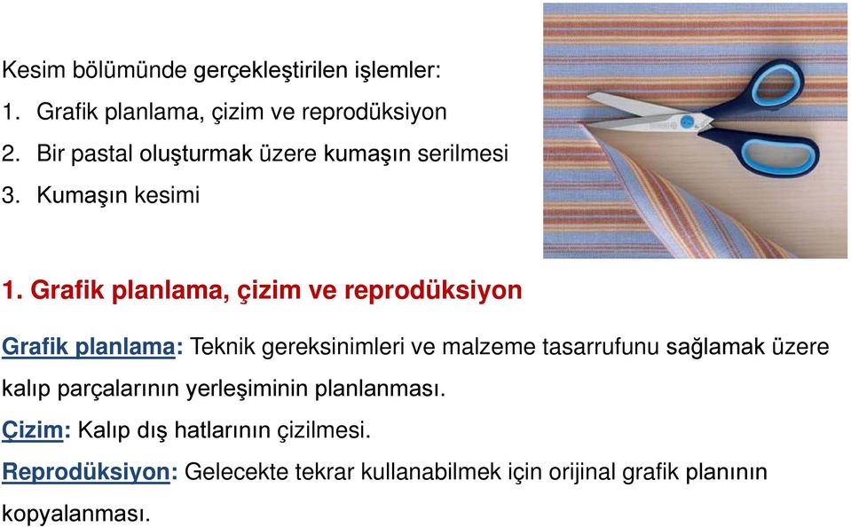 Grafik planlama, çizim ve reprodüksiyon Grafik planlama: Teknik gereksinimleri ve malzeme tasarrufunu sağlamak