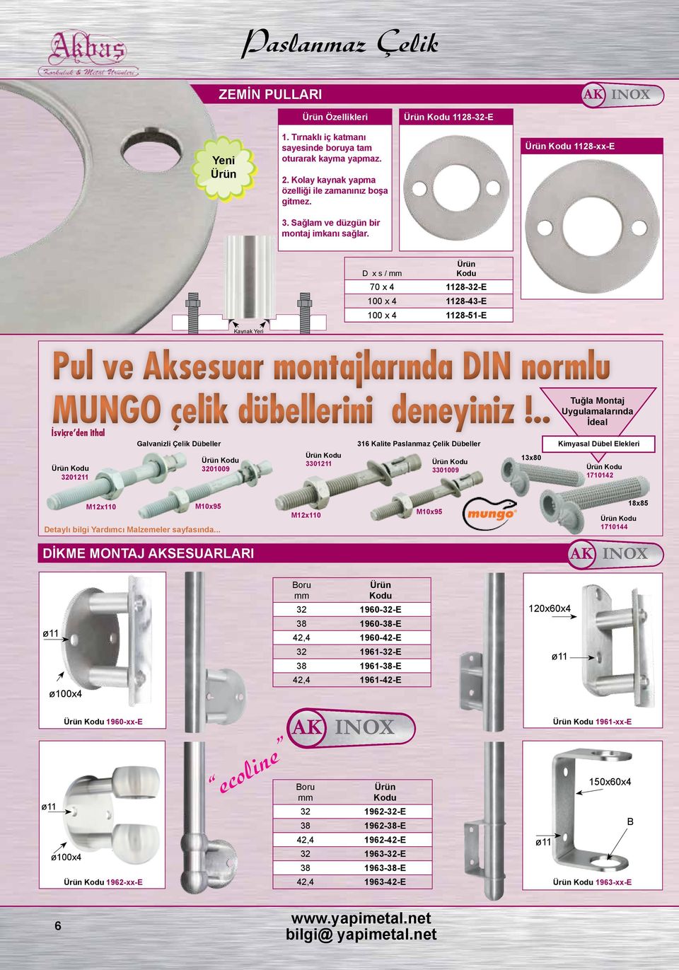 .. İsviçre den ithal 3201211 Galvanizli Çelik Dübeller 316 Kalite Dübeller Kimyasal Dübel Elekleri 3201009 Kaynak Yeri 3301211 3301009 13x80 Tuğla Montaj Uygulamalarında İdeal 1710142 M12x110 M10x95