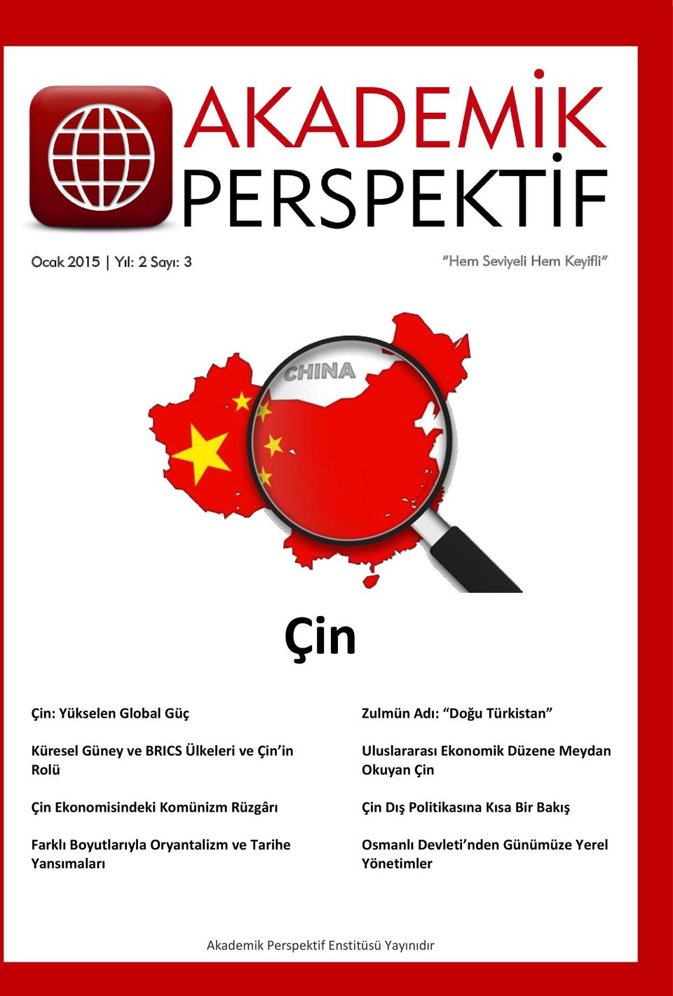 Yansımaları Zulmün Adı: Doğu Türkistan Uluslararası Ekonomik Düzene Meydan Okuyan Çin Çin Dış